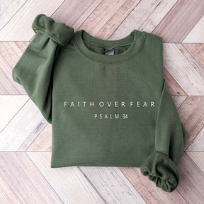 Faith over Fear Religious Sweatshirt