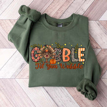 Gobble Gobble Til You Wobble Sweatshirt