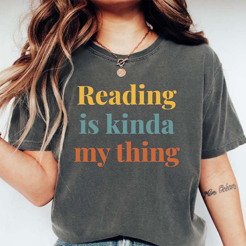 Reading is Kinda My Thing T-Shirt