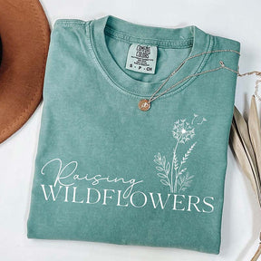 Raising Wildflowers  Mothers Day T-Shirt