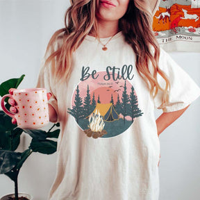 Be Still Adventurous Christian Nature Lover T-Shirt