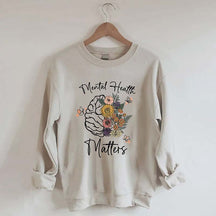 Mental Health Matters Floral Sweatshirt