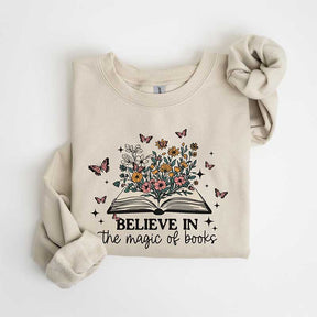 Believe In The Magic Of Book Sweatshirt