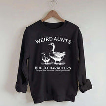 Weird Aunt Build Characters Sweatshirt