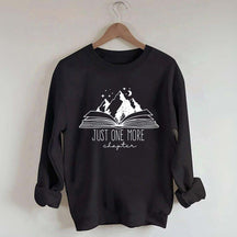 Mountains Just One More Chapter Sweatshirt