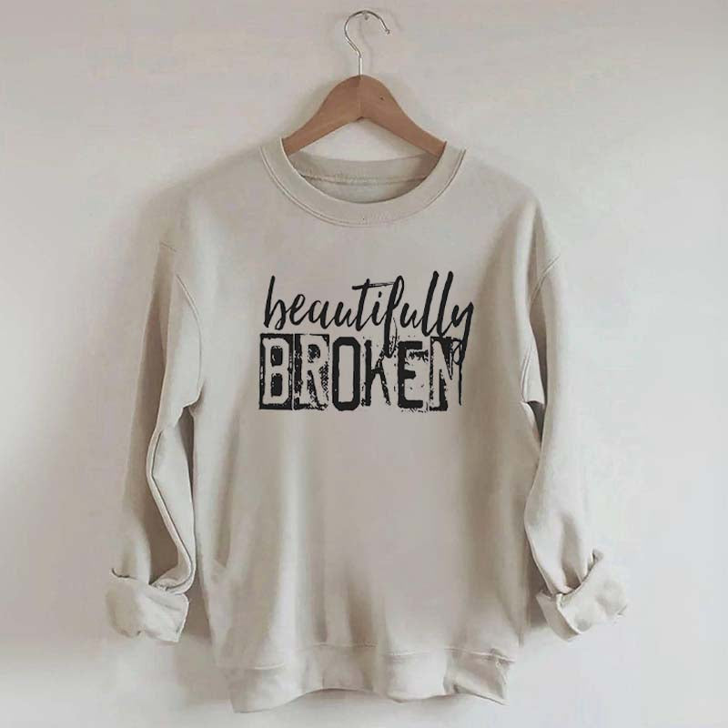 Beautifully Broken Sweatshirt