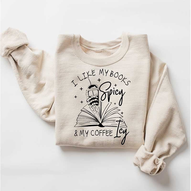 I Like My Books Iced Coffee Sweatshirt