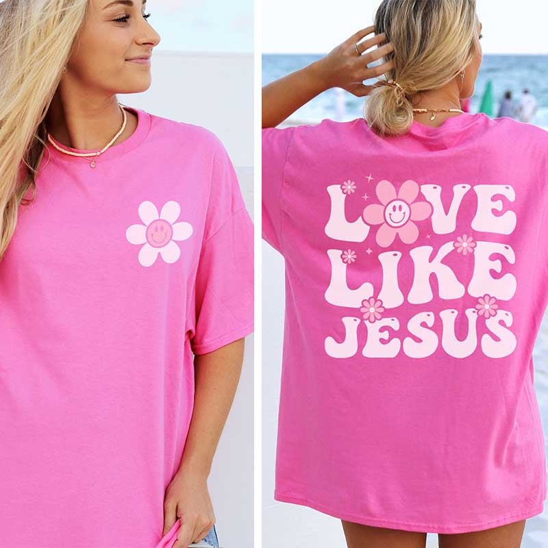 Love Like Jesus Pink Trendy Floral T-Shirt