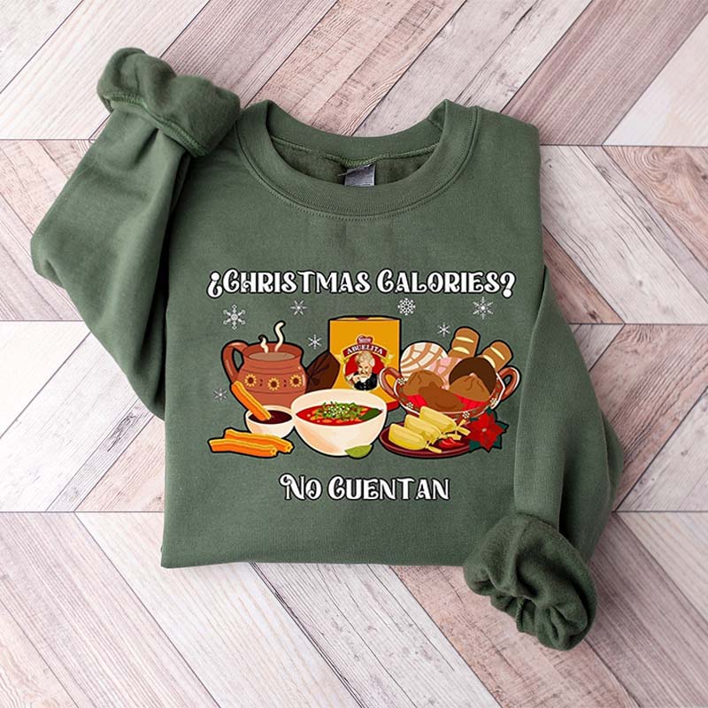 Christmas Calories No Cuentan Sweatshirt