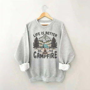 Live Is Better By The Campfire Adventure Sweatshirt