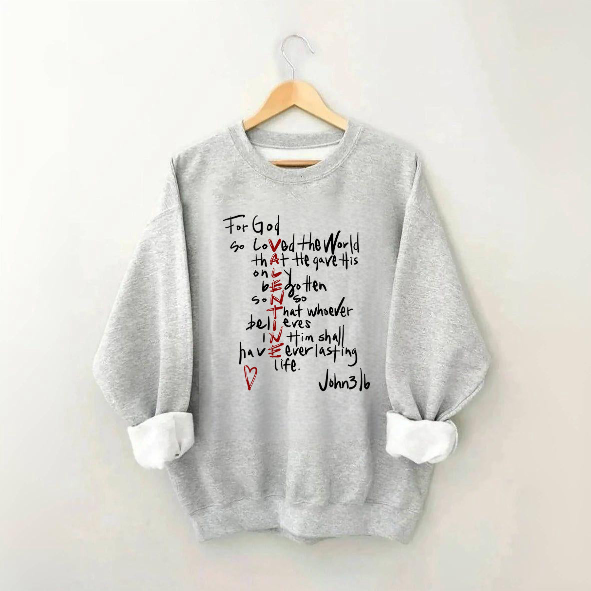 For God So Loved The World Sweatshirt