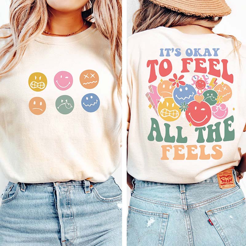 It's Okay To Feel All The Feels Mental Health T-Shirt