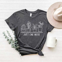 Just One More Plant Women T-Shirt