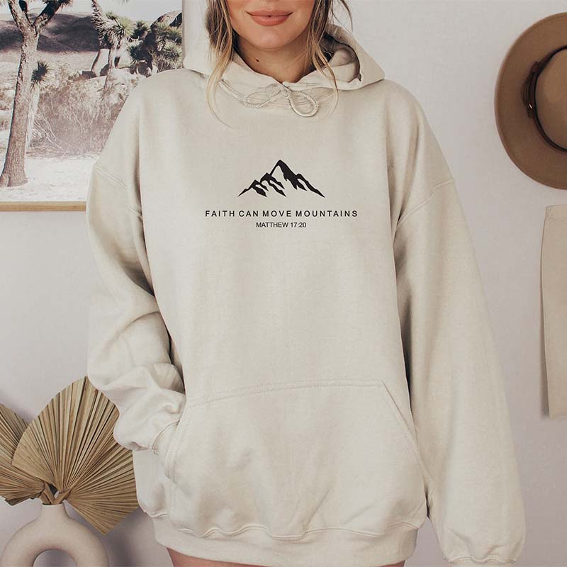 Faith Can Move Mountains Hoodie