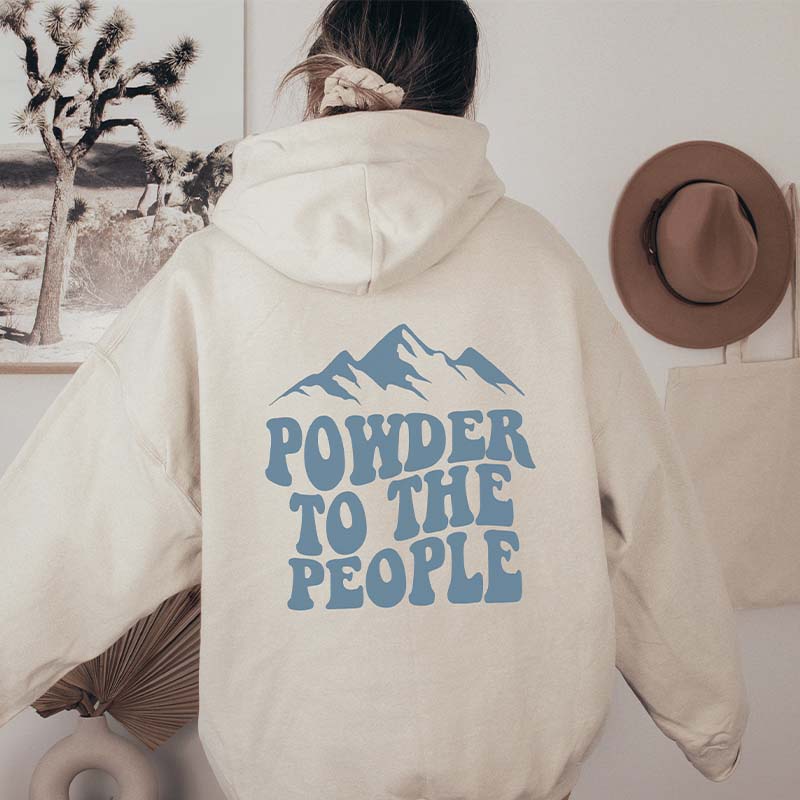 Powder to the People Ski Hoodie