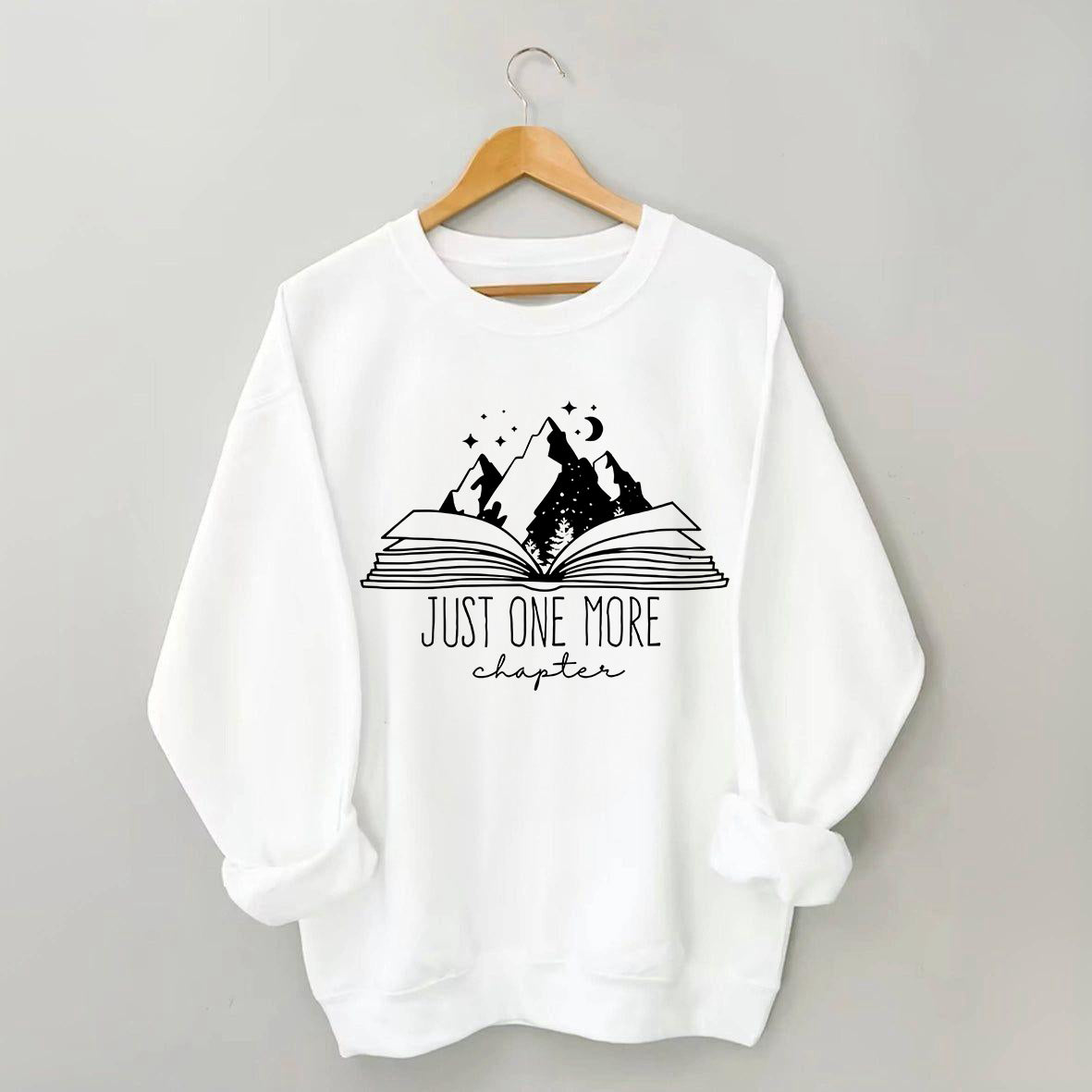 Mountains Just One More Chapter Sweatshirt