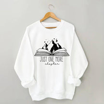 Mountains Just One More Chapter Sweatshirt