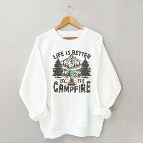 Live Is Better By The Campfire Adventure Sweatshirt