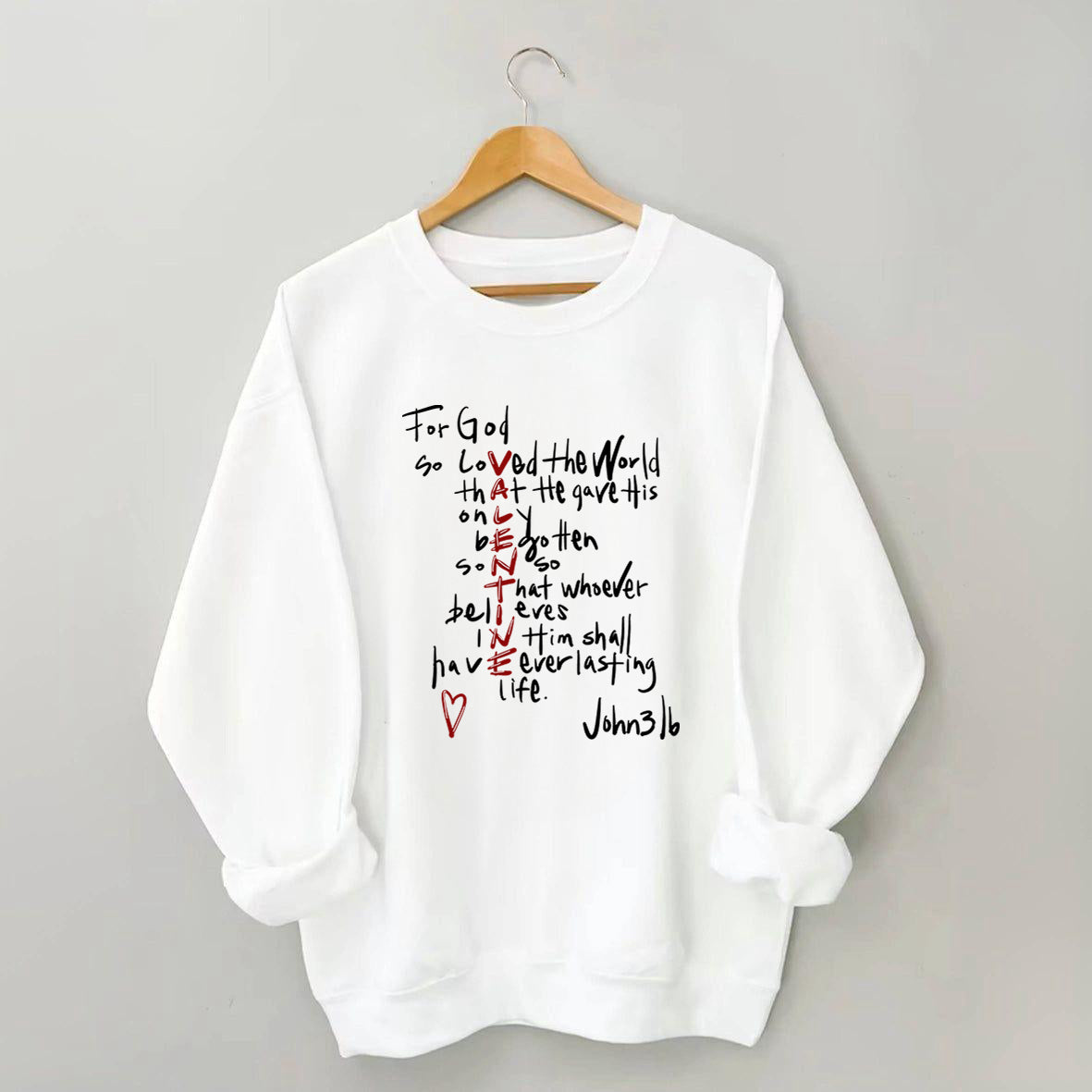 For God So Loved The World Sweatshirt