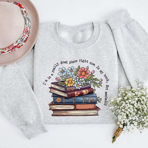 In A Really Good Place In My Book Floral Sweatshirt