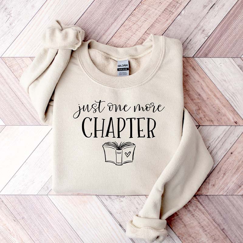 Just One More Chapter Teacher Book Sweatshirt