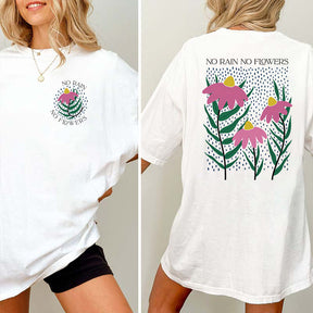 No Rain No Flower Nature Lover T-Shirt