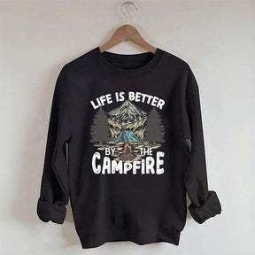 Live Is Better By The Campfire Adventure Sweatshirt