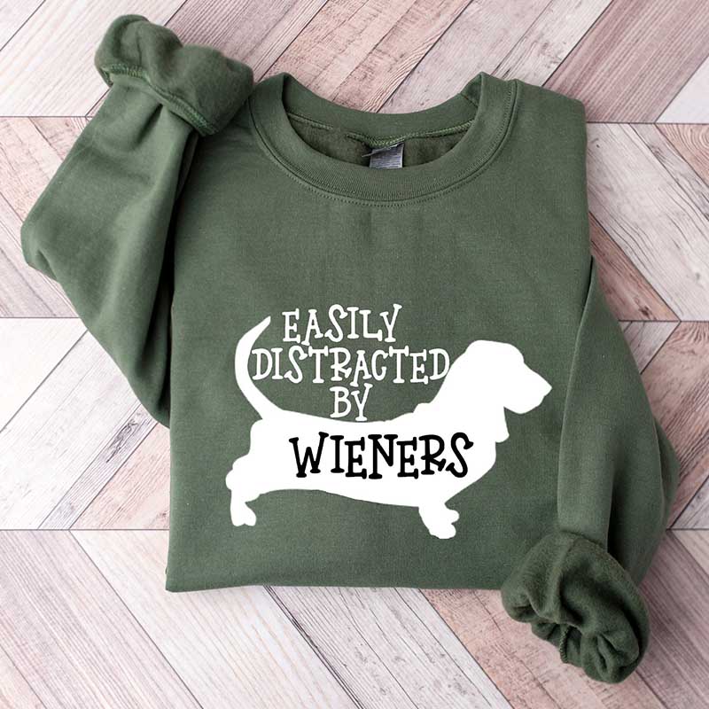 Easily Distracted By Wieners Dog Lover Sweatshirt