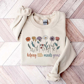 Cute Helping Little Minds Grow Sweatshirt