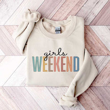 Girls Weekend Sweatshirt