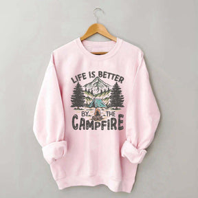 Live Is Better By The Campfire Adventure Sweatshirt