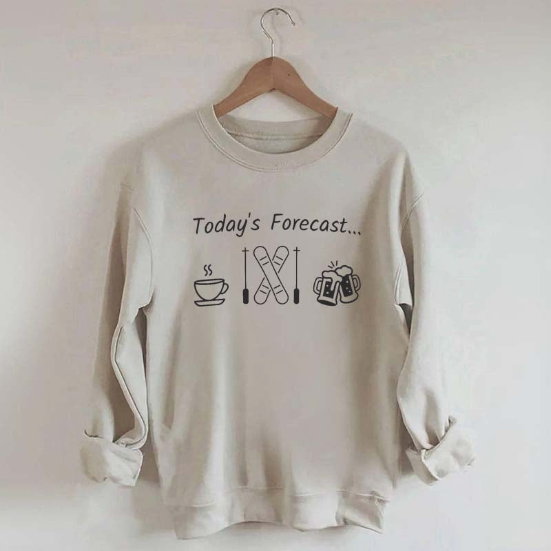 Today's Forecast Skiing Sweatshirt