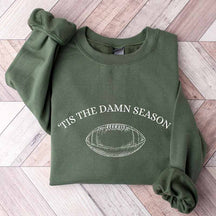 Tis The Damn Season Football Sweatshirt