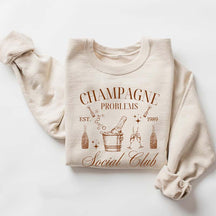 Champagne Problems Social Club Sweatshirt