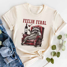 Funny Racoon Sarcastic Feelin Feral Quote T-Shirt