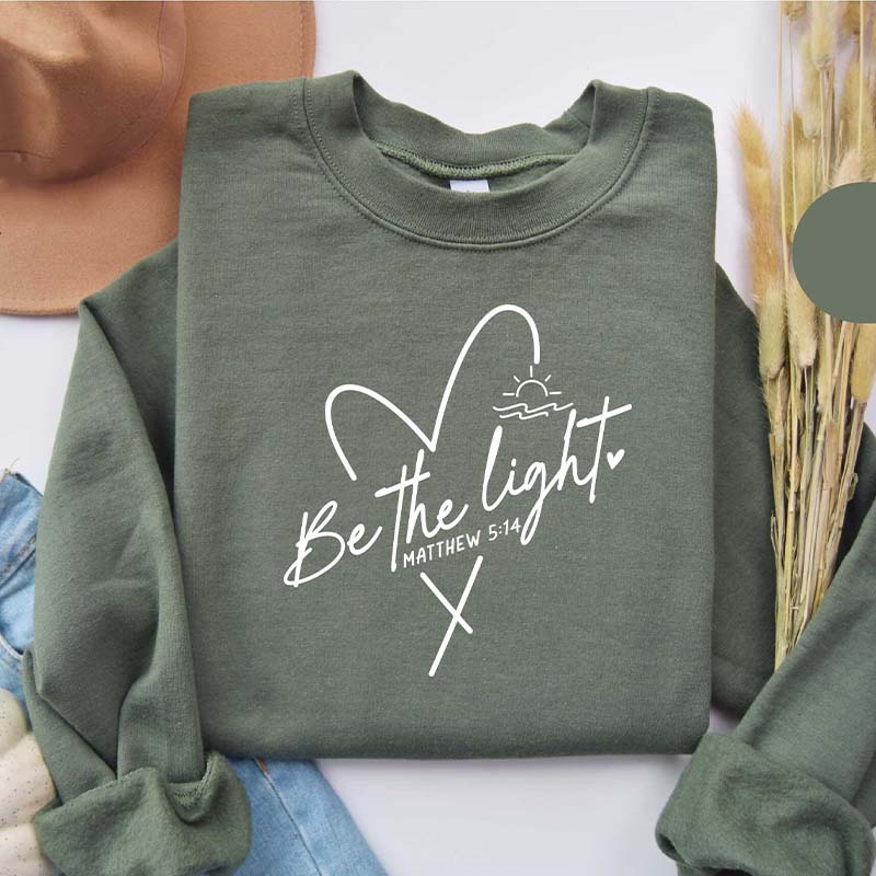 Be The Light Mathew 5:14 Sweatshirt