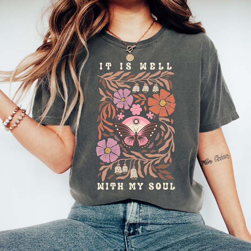It is Well with My Soul Butterfly Flowers T-Shirt