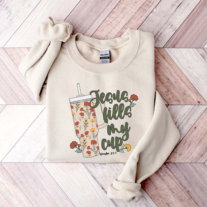 Jesus Fills My Cup Wild flower Sweatshirt