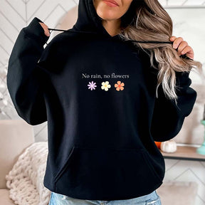 No Rain No Flowers Minimalist Hoodie