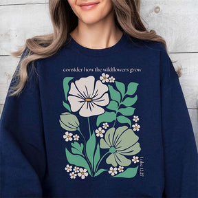 Consider The Wildflowers Scripture Sweatshirt