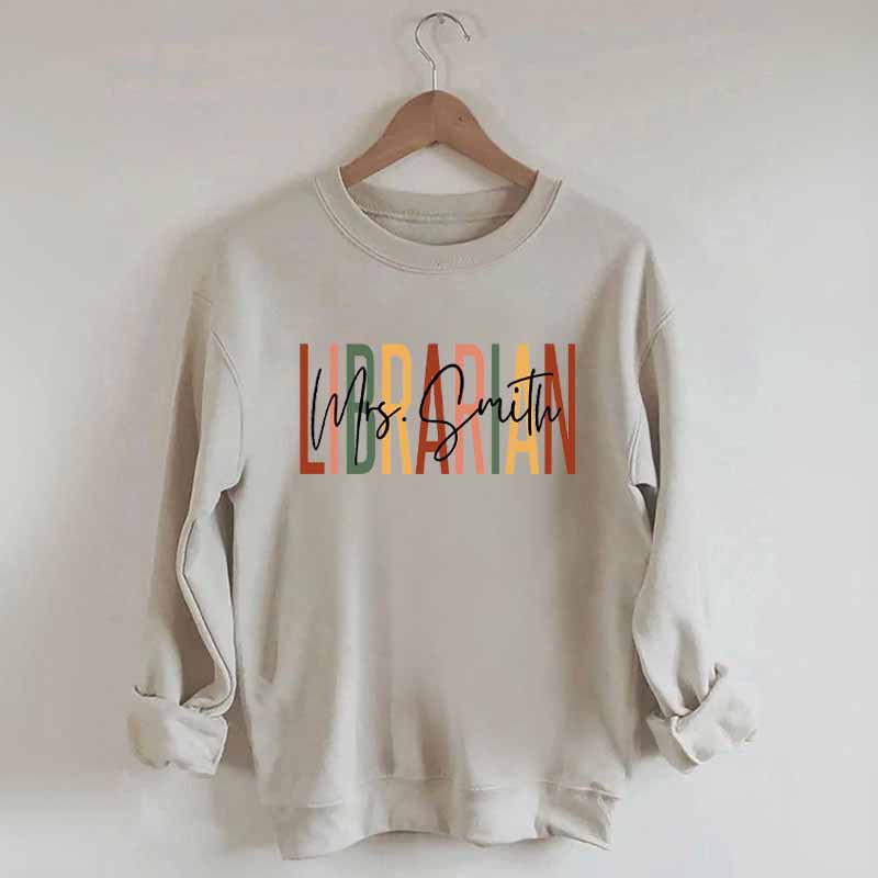 Custom Librarian Day School Book Lover Sweatshirt