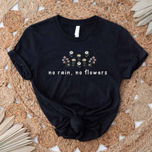 No Rain No Flowers Floral T-shirt