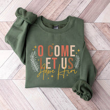 Let Us Adore Him Christian Sweatshirt