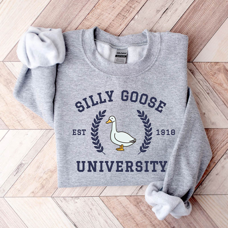 Silly Goose University Funny Sweatshirt