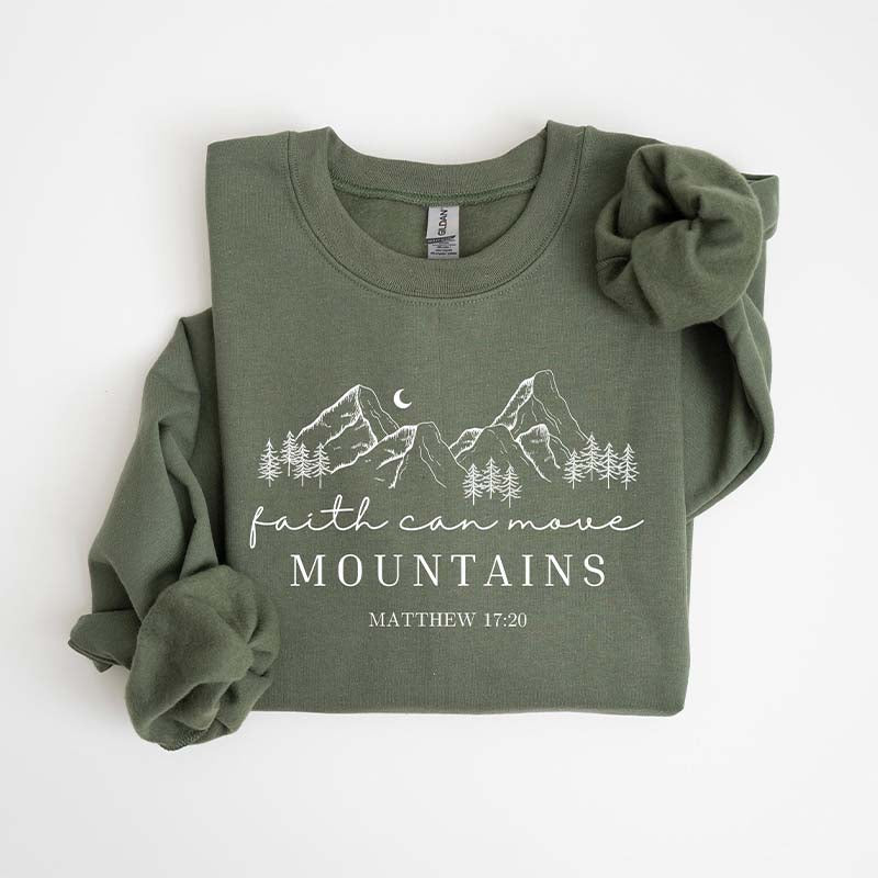 Faith Can Move Mountains Bible Verse Sweatshirt