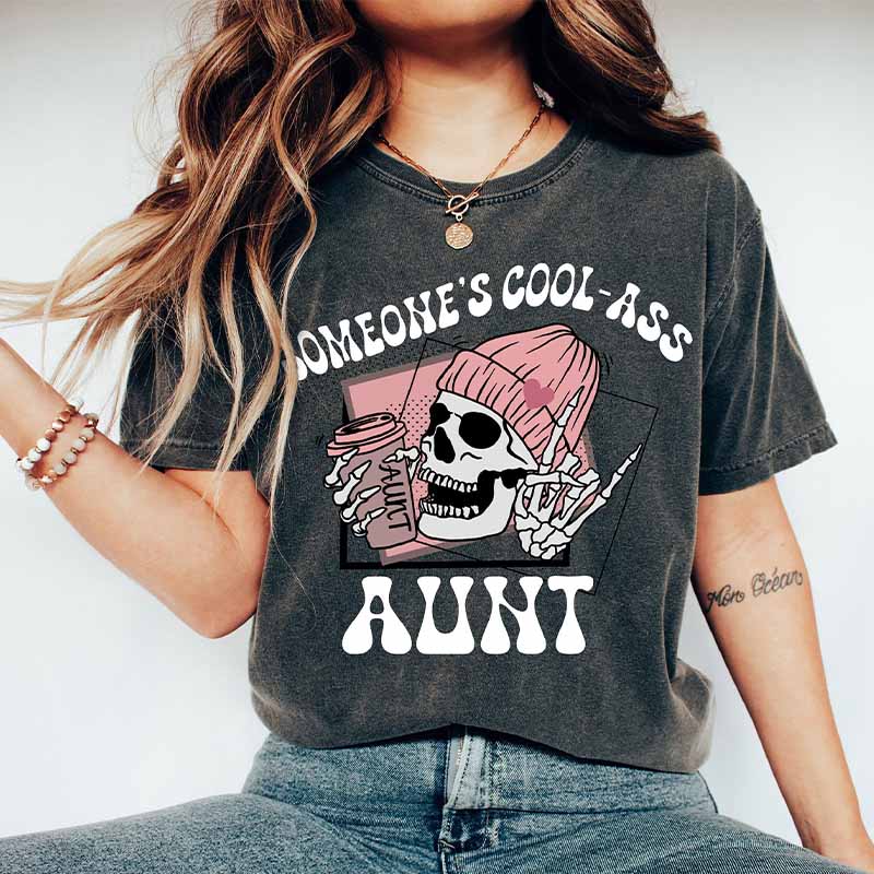 Someone's Cool Ass New Aunt T-Shirt