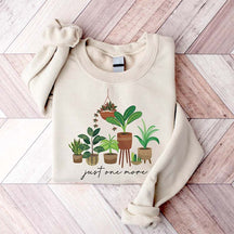 Plant Lover Mom Gift Just One More Sweatshirt