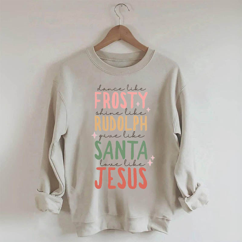 Frosty Rudolph Santa Jesus Sweatshirt