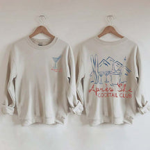 Apres Ski Cocktail Club Martini  Sweatshirt