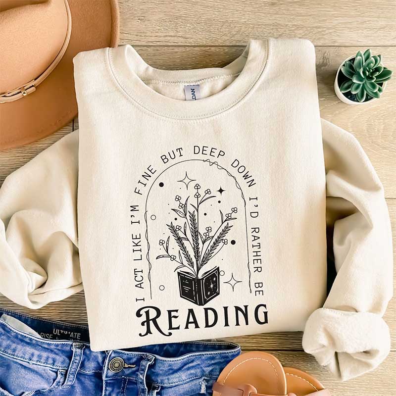 I'd Rather Be Reading Booktok Sweatshirt